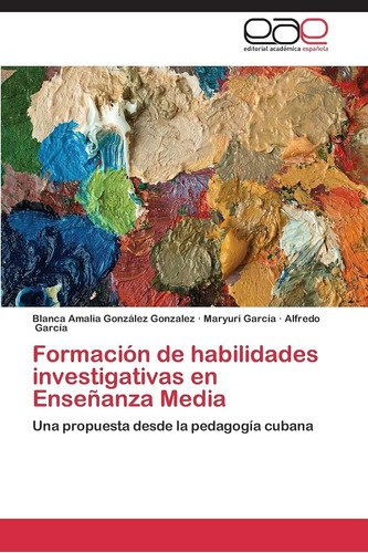 Libro: Formación De Habilidades Investigativas En Enseñanza