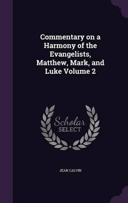 Libro Commentary On A Harmony Of The Evangelists, Matthew...