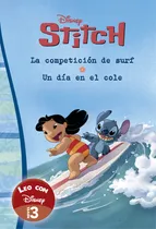 Comprar Leo Con Disney. Un Dia En El Cole Y La Competicion De Surf: La Competencia De Surf \u002F Un Día En El Cole, De Disney., Vol. 1. Editorial Cliper Plus, Tapa Blanda En Español