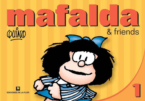 MAFALDA AND FRIENDS 1, de Quino. Mafalda Editorial De la Flor, tapa blanda en inglés, 2004