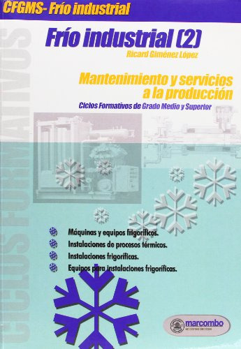 Libro Frío Industrial (tomo 2) Mantenimiento Y Servicios A L