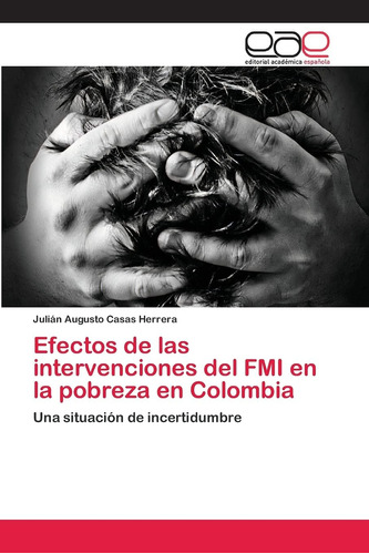 Libro: Efectos De Las Intervenciones Del Fmi En La Pobreza E