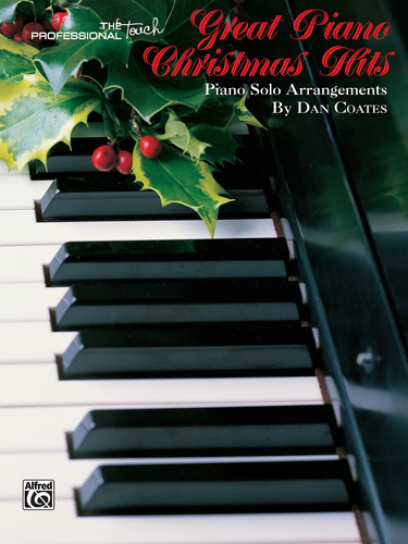 Great Piano Christmas Hits (the Professional Touch Series)