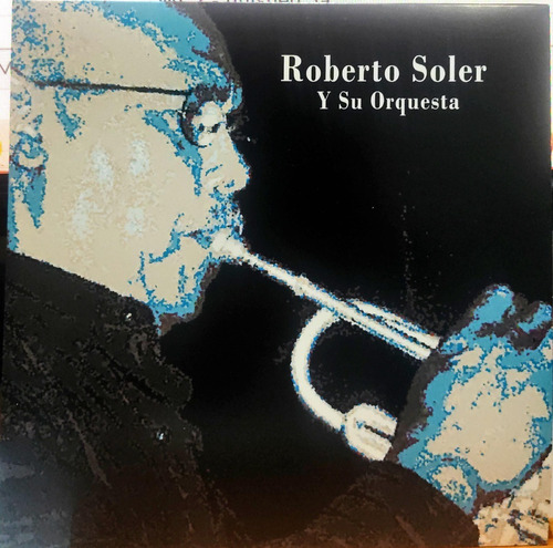 Roberto Soler Y Su Orquesta