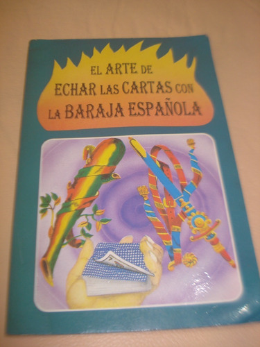 El Arte De Echar Las Cartas Con La Baraja Española 1996