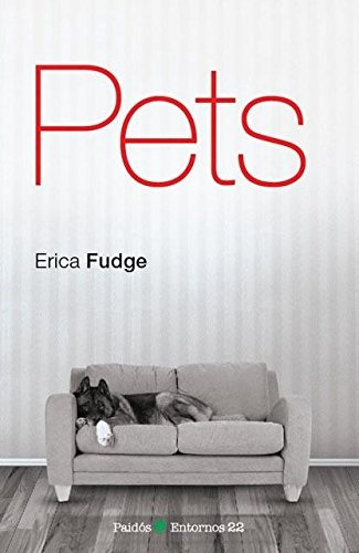 Pets  - Erica Fudge
