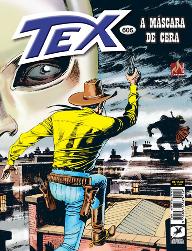 Tex Nº 605: A máscara de cera, de Boselli, Mauro. Série Tex (605), vol. 605. Editora Edições Mythos Eireli, capa mole em português, 2018