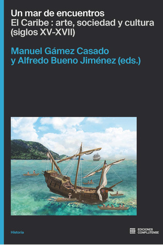 Libro Un Mar De Encuentros - Bueno Jimenez, Alfredo (eds.)