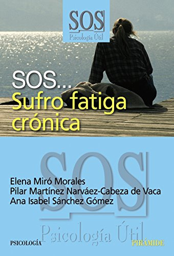 Libro Sos Sufro Fatiga Crónica De  Miró Morales Elena Martín