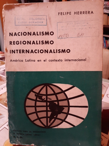 Nacionalismo Regionalismo Inetrnacionalismo. Herrera, F. Bid