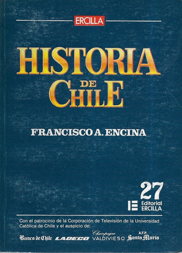 Historia De Chile Tomo 27 / Francisco A. Encina / Ercilla