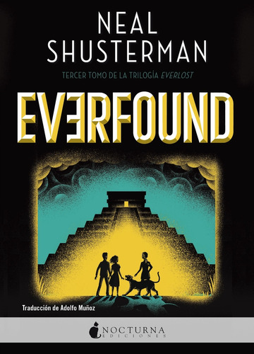 Everfound ( Triologia Everlost Tomo Iii) Shusterman Neal