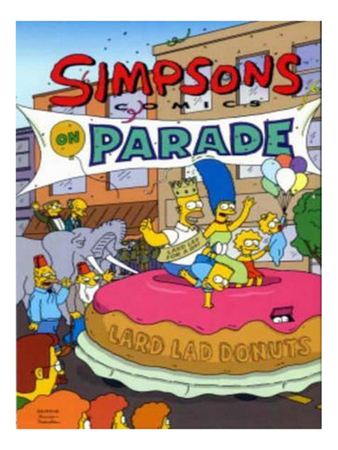 The Simpsons Comics On Parade (paperback) - Matt Groen. Ew07