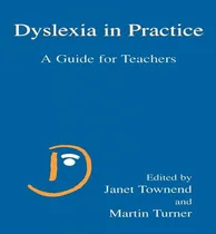 Comprar Libro Dyslexia In Practice : A Guide For Teachers -     ...