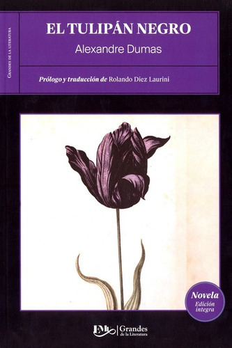 El Tulipán Negro, De Alejandro Dumas. Editorial Emu, Tapa Blanda, Edición 2022 En Español, 2022