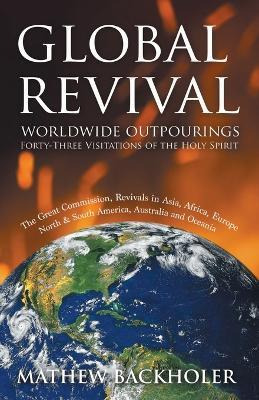 Libro Global Revival, Worldwide Outpourings, Forty-three ...