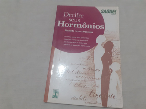 Decifre Seus Hormônios Marcello Delano Bronstein