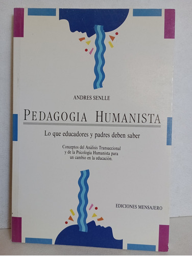 Pedagogía Humanista Andrés Senlle 