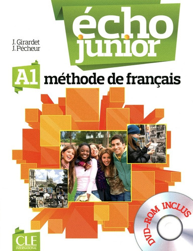 Echo Junior A1 - Livre De L'eleve + Dvd-Rom, de VV. AA.. Editorial Cle, tapa blanda en francés