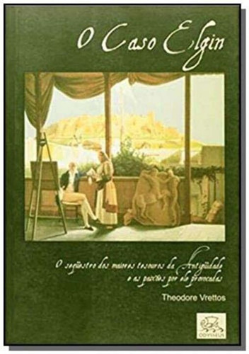 Caso Elgin, O, De Vrettos, Theodore. Editora Odysseus Editora Em Português
