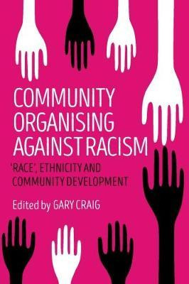 Libro Community Organising Against Racism : 'race', Ethni...