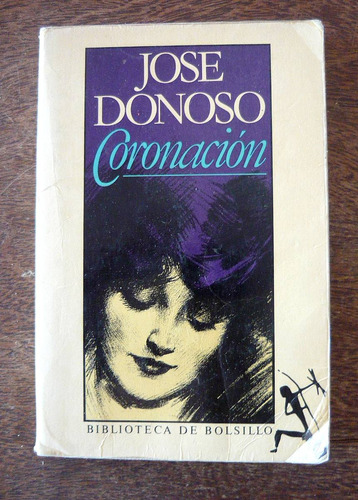 Coronación, José Donoso, Ed. Seix Barral