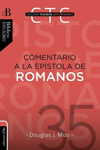 Libro Comentario A La Epístola De Romanos - Douglas J. Moo