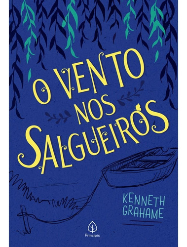 Clássicos da literatura mundial, de Kenneth  Grahame. Série Clássicos da literatura mundial Editora Principis, capa mole, edição 1 em português, 2021