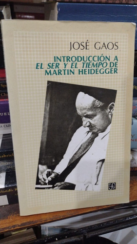 Jose Gaos Introduccion A El Ser Y El Tiempo De Heidegger 