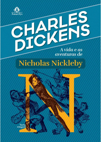 A vida e as aventuras de Nicholas Nickleby, de Dickens, Charles. Editora Manole LTDA, capa dura em português, 2017