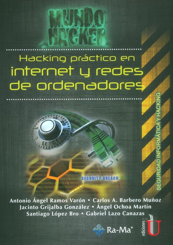 Hacking práctico en internet y redes de ordenadores, de Vários autores. Editorial Ediciones de la U, tapa dura, edición 2015 en español