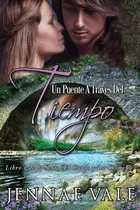 Comprar Un Puente A Través Del Tiempo Libro 1 El Cardo Y La Colmena