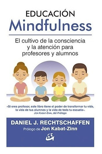 Educación Mindfulness, Daniel J Rechtschaffen, Gaia