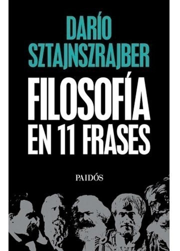 Libro La Filosofia En Once Frases De Dario Sztajnszrajber