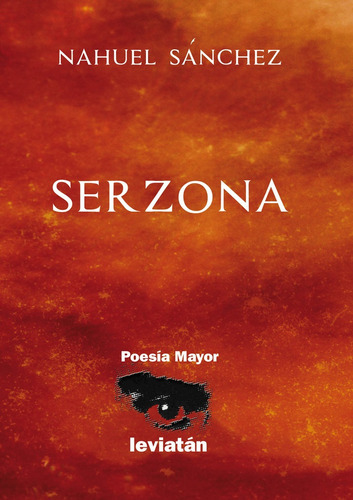 Ser Zona, de Sanchez Nahuel. Serie N/a, vol. Volumen Unico. Editorial Leviatán, tapa blanda, edición 1 en español, 2021