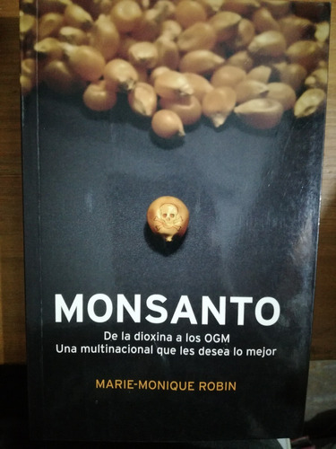 Monsanto - Marie-monique Robin
