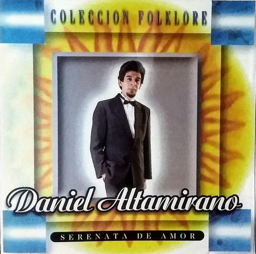 Daniel Altamirano Cd Colección Folklore Serenata De Amor