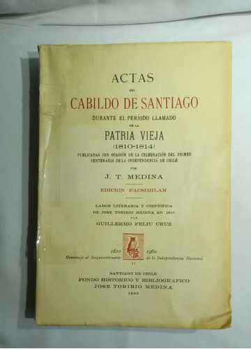 Actas Del Cabildo De Santiago Durante El Período 1810-1814