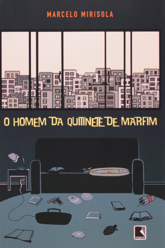 O homem da quitinete de marfim, de Mirisola, Marcelo. Editora Record Ltda., capa mole em português, 2007