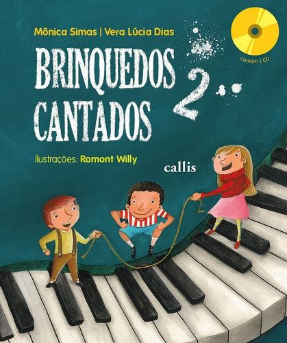 Brinquedos Cantados 2, De Dias, Vera Lucia. Editora Callis, Capa Mole Em Português