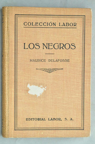 Los Negros Delafosse Ed Labor 1931 Africanismo Tribus