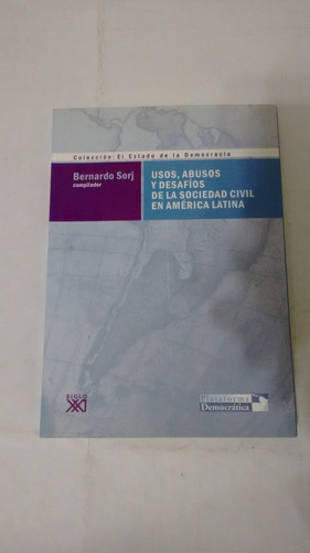 Usos Abusos Y Desafíos De La Sociedad Civil America Latina