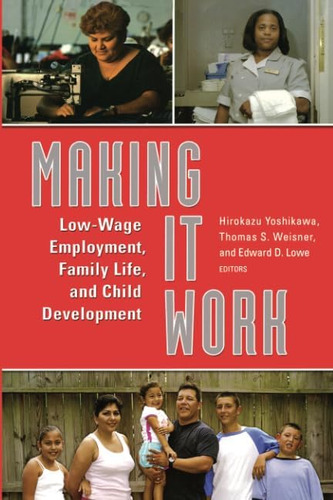Libro: Making It Work: Low-wage Employment, Family Life, And