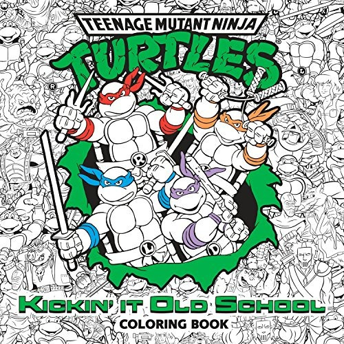 Kickin It Old School Coloring Book (teenage Mutant Ninja Tur