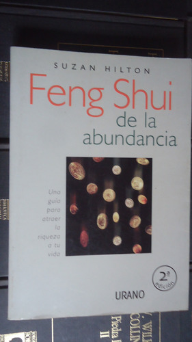 Feng Shui De La Abundancia. Suzan Hilton