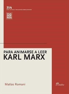 Libro Para Animarse A Leer Karl Marx De Matias Romani