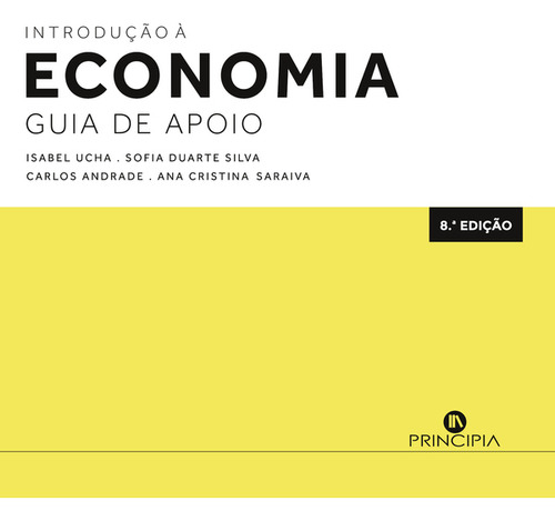 Introdução à Economia - exercicios, de Carlos Andrade y otros. Editorial Principia, tapa blanda en portugués, 2023