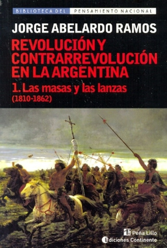 Masas Y Las Lanzas Tomo 1, Jorge Abelardo Ramos, Continente