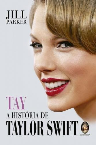 Tay A Historia De Taylor Swift - Madras Teen