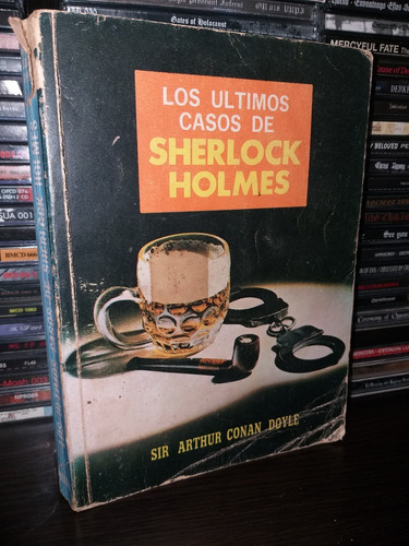Conan Doyle / Los Ultimos Casos De Sherlock Holmes